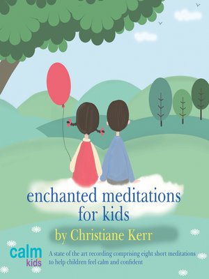 cover image of Enchanted Meditations for Kids